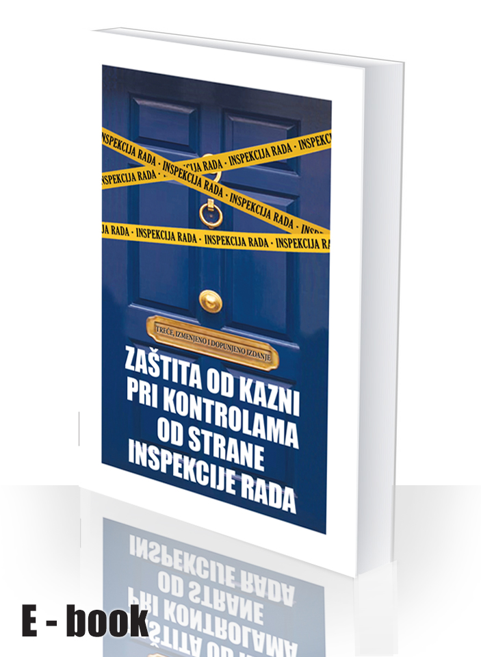 Zaštita od kazni pri kontrolama od strane Inspekcije rada - E-book
